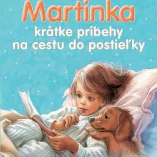 Martinka - krátke príbehy na cestu do postieľky